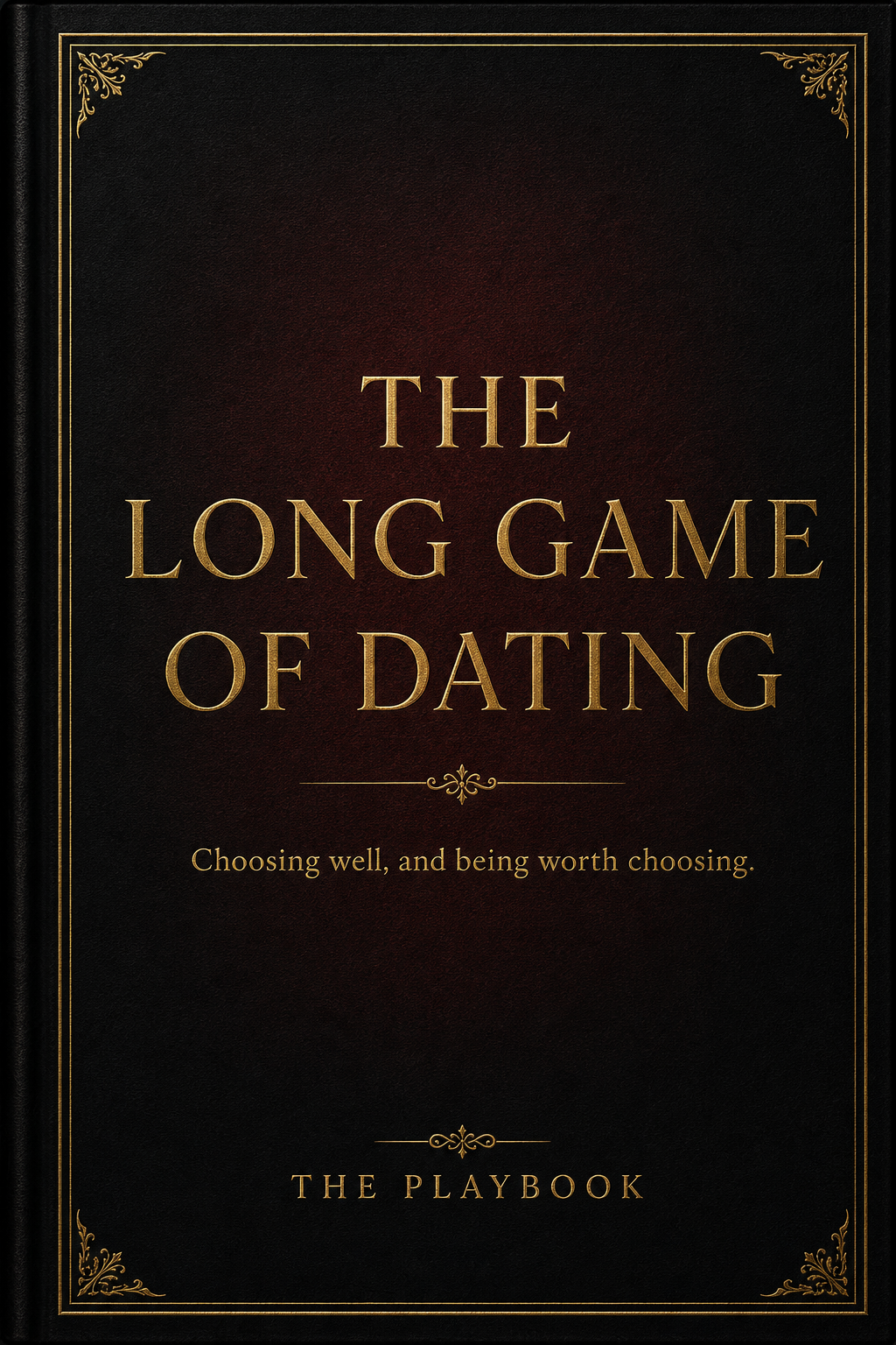 The Long Game of Dating